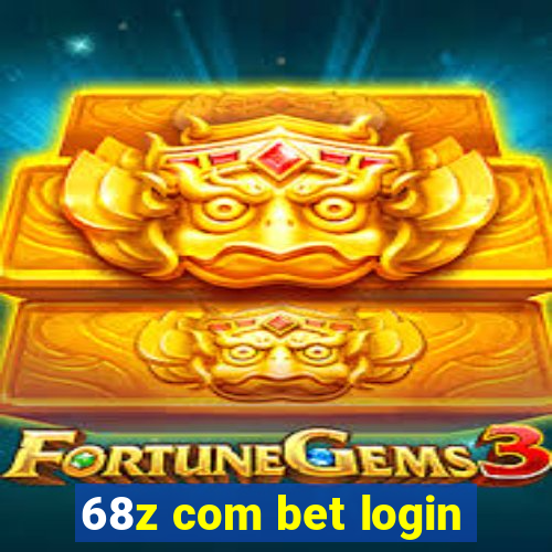 68z com bet login