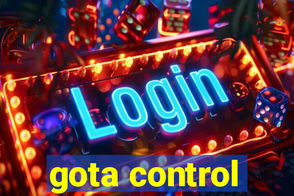 gota control