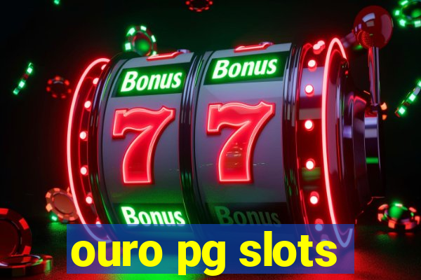 ouro pg slots