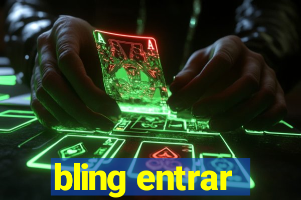 bling entrar