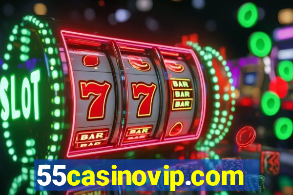 55casinovip.com