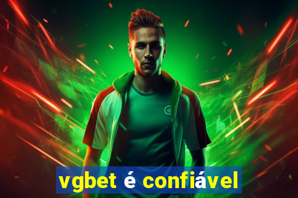 vgbet é confiável