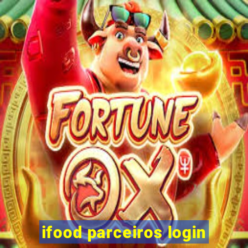 ifood parceiros login