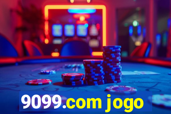 9099.com jogo