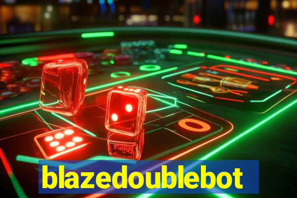 blazedoublebot