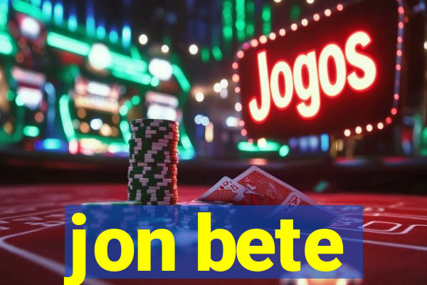 jon bete