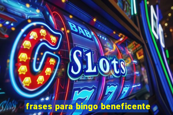 frases para bingo beneficente