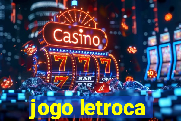 jogo letroca