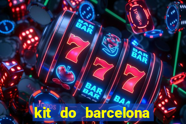 kit do barcelona dls 2017