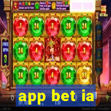 app bet ia