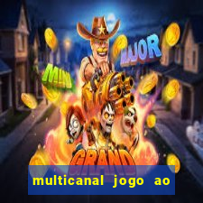 multicanal jogo ao vivo hd