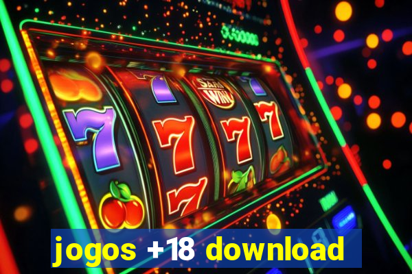 jogos +18 download