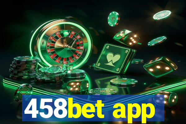 458bet app