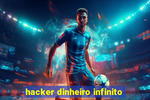 hacker dinheiro infinito