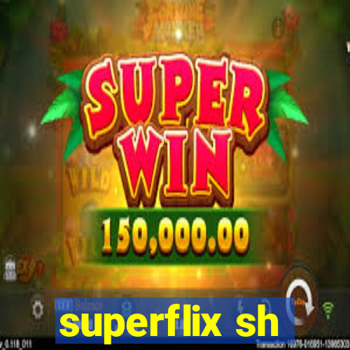 superflix sh