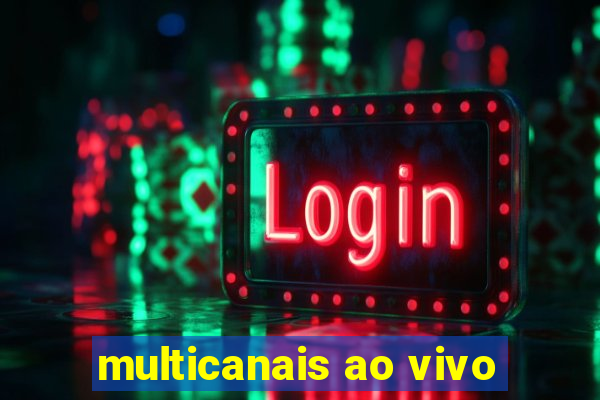 multicanais ao vivo