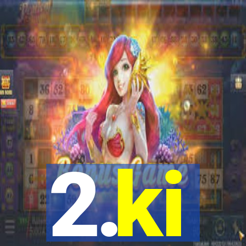 2.ki