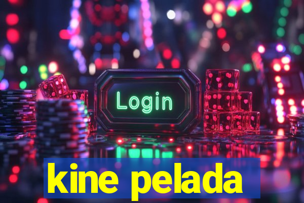 kine pelada