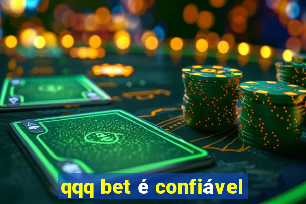 qqq bet é confiável