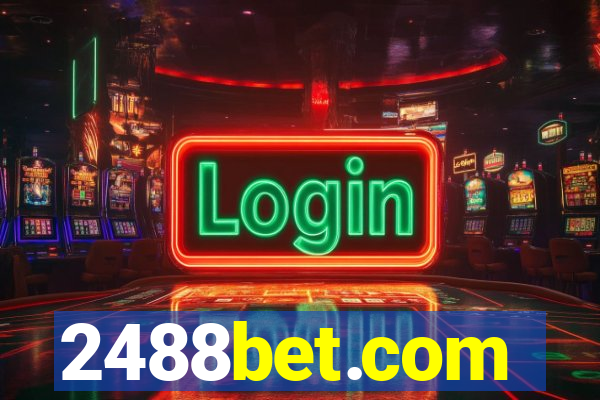 2488bet.com