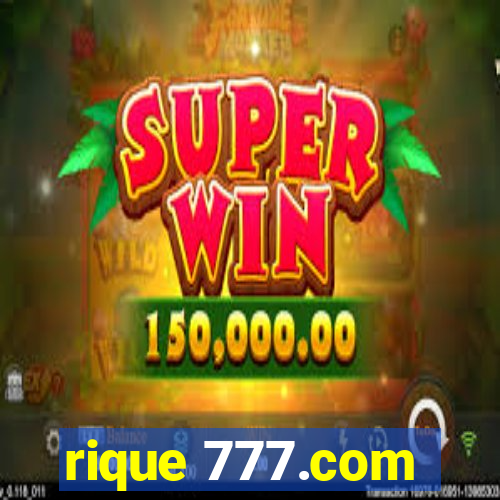 rique 777.com