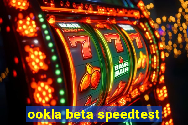 ookla beta speedtest