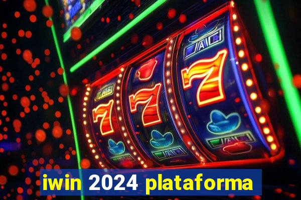 iwin 2024 plataforma