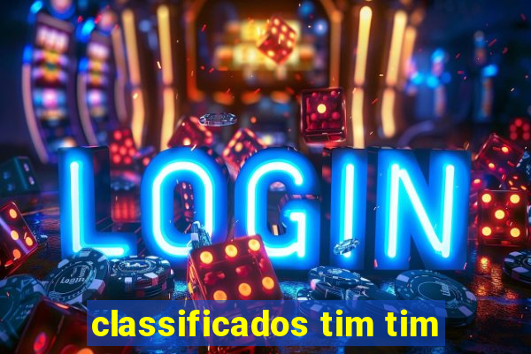 classificados tim tim