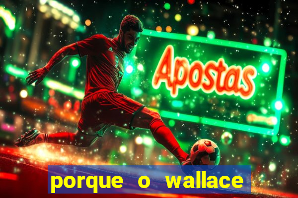 porque o wallace saiu do cruzeiro