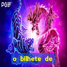 o bilhete de loteria dublado download utorrent