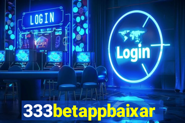 333betappbaixar