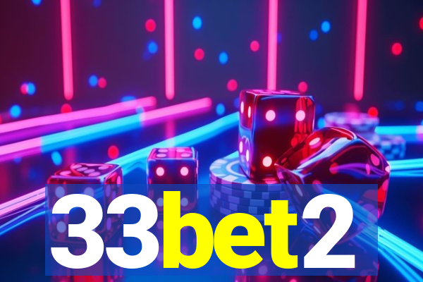 33bet2