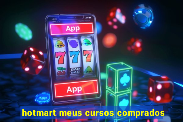 hotmart meus cursos comprados