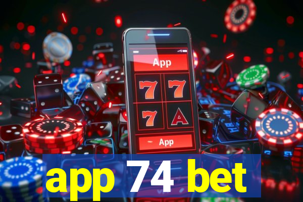 app 74 bet