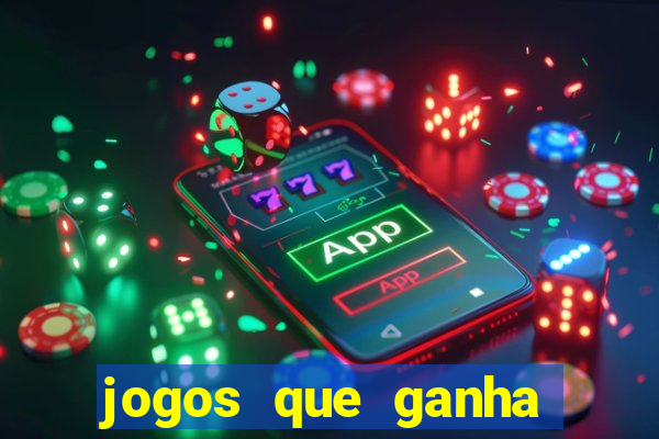 jogos que ganha dinheiro ao se cadastrar