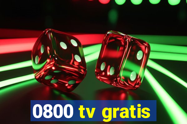 0800 tv gratis