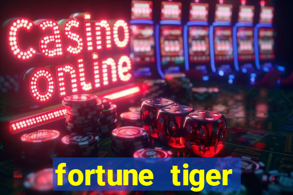 fortune tiger depósito mínimo