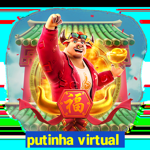 putinha virtual