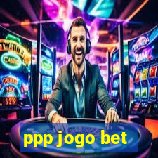 ppp jogo bet