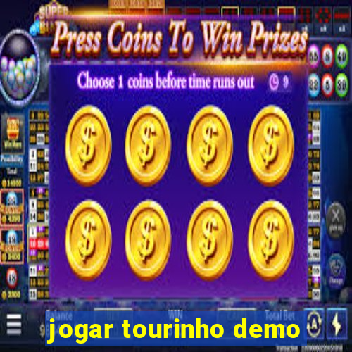 jogar tourinho demo