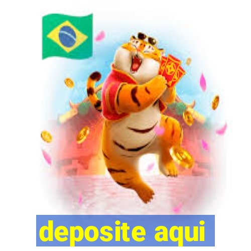 deposite aqui