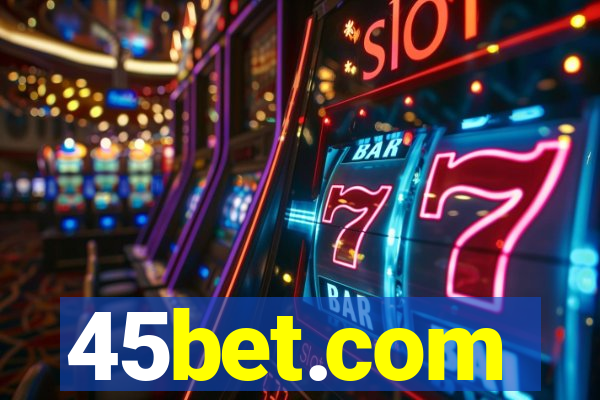 45bet.com