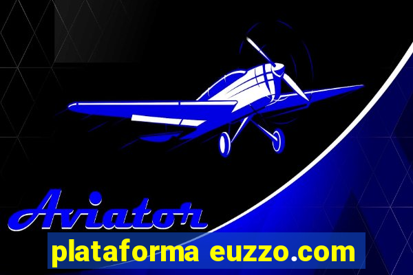 plataforma euzzo.com