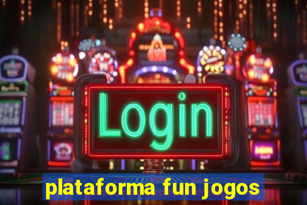 plataforma fun jogos