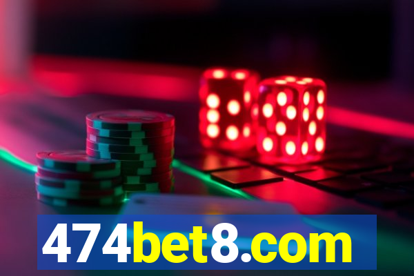 474bet8.com