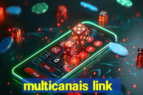 multicanais link