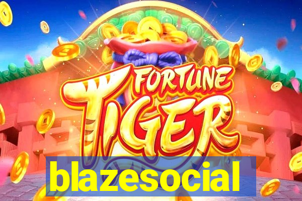 blazesocial