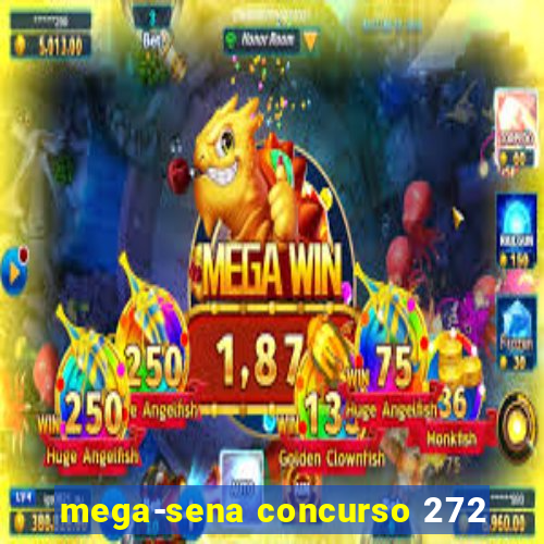 mega-sena concurso 272