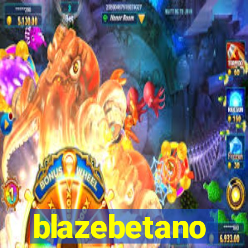 blazebetano