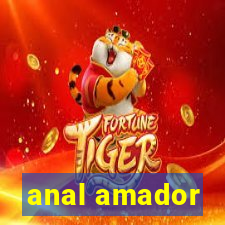 anal amador